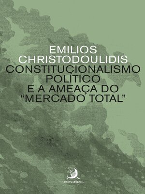cover image of Constitucionalismo político e a ameaça do "mercado total"